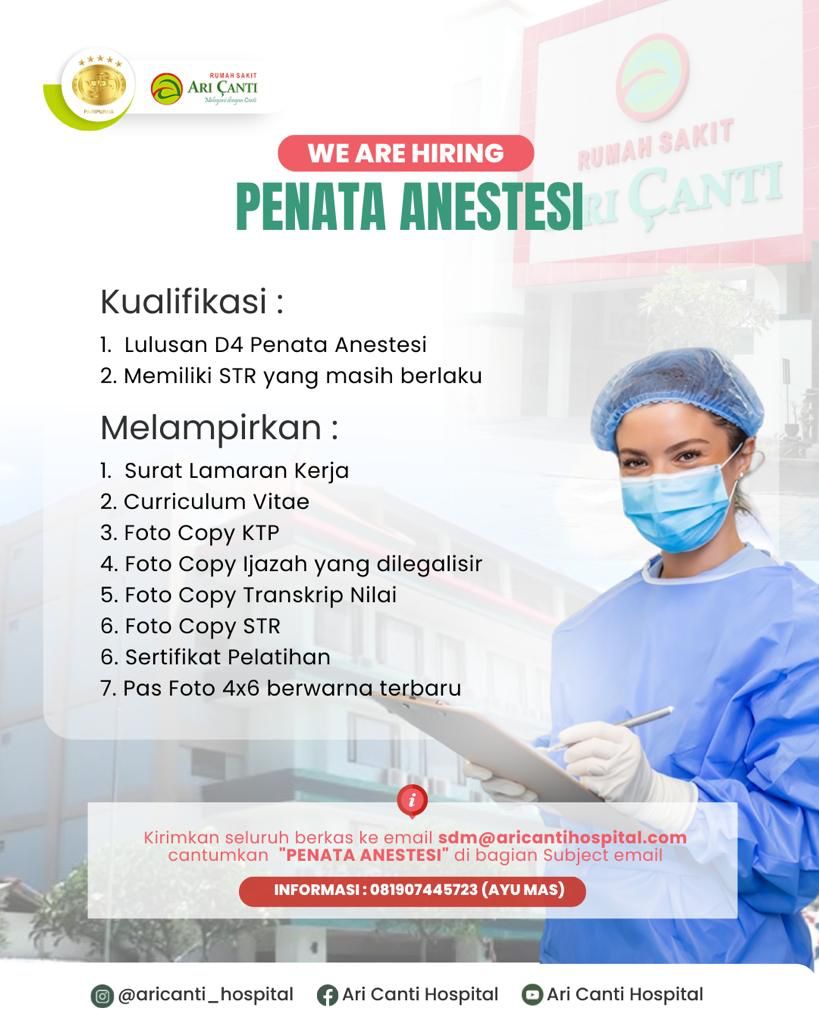 Ari Canti Hospital membuka kesempatan untuk bergabung sebagai : Penata Anestesi