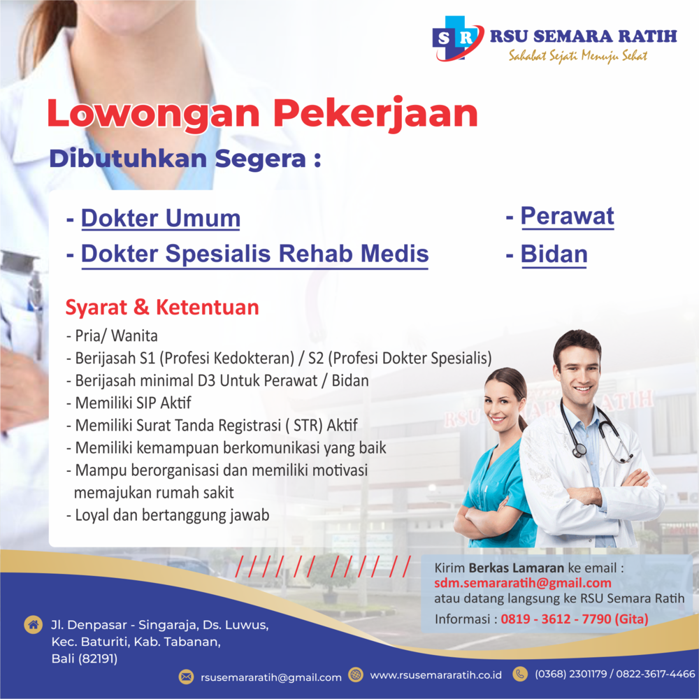 Info Loker, Dibutuhkan Segera  Dokter Umum, Dokter Spesialis Rehab Medis, Perawat Dan Bidan