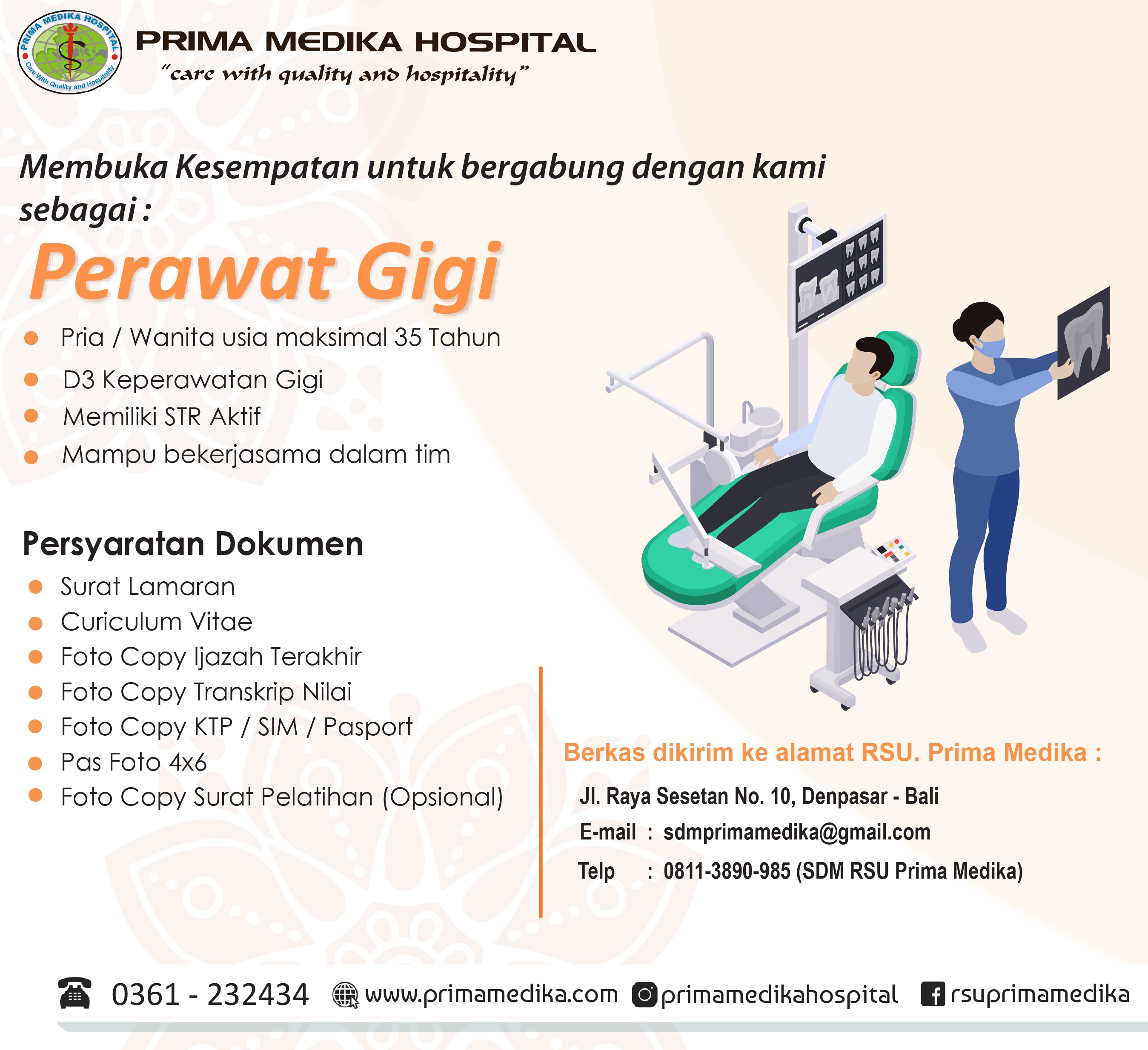 Prima Medika Hospital membuka kesempatan untuk bergabung sebagai : PERAWAT GIGI